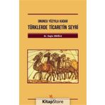 Türklerde Ticaretin Seyri-Onuncu Yüzyıla Kadar - Engin Eroğlu