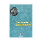 TÜRKLERİN DINI - FUAT BOZKURT