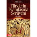 Türklerin İslamlaşma Serüveni - Aydın Usta