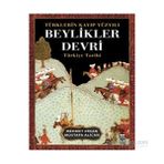 Türklerin Kayıp Yüzyılı Beylikler Devri - Mehmet Ersan Mustafa Alican