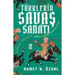 Türklerin Savaş Sanatı - Ahmet N. Özdal