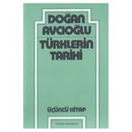 TÜRKLERİN TARIHI 3 - DOĞAN AVCIOĞLU