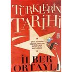 Türklerin Tarihi - İlber Ortaylı