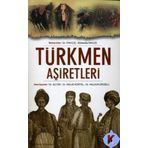 TÜRKMEN AŞİRETLERİ - KOLEKTIF
