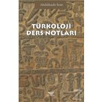 Türkoloji Ders Notları - Abdülkadir İnan