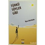 TÜRKÜ SÖYLER GIBI - İLYAS ZEKI KUTLU