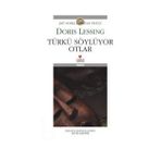 TÜRKÜ SÖYLÜYOR OTLAR - DORIS LESSING