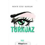 Turkuaz - Nehir Ezgi Dursun