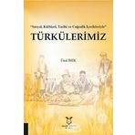 Türkülerimiz - Sosyal Kültürel Tarihi ve Coğrafik İçerikleriyle - Ünal İmik