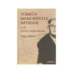Türkün Memuriyetle İmtihanı ya da Hayat-ı Kırtasiyem - Ergun Türkcan