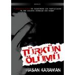 TÜRK'ÜN ÖLÜMÜ - HASAN KARAMAN