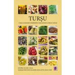 Turşu Turşuluk Sebzelerin Yetiştiriciliği Turşu Çeşitleri ve Yöresel Tarifler - Efil Yayınevi