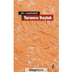 Turuncu Boşluk - Gül Tanrıverdi