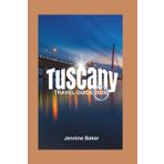 Tuscany Travel Guide 2026: Off‑Season Secrets & Budget Hacks to AvoidCrowds and Experience Real Tuscany