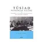 TÜSİAD PATRONLAR KULÜBÜ - EYLEM TÜRK