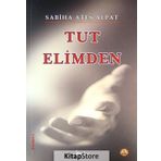 Tut Elimden - Sabiha Ateş Alpat