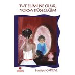 TUT ELIMI NE OLUR, YOKSA DÜŞECEĞİM - FENDIYE KARTAL