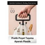 #Tutacak Pratik Poşet Taşıma Aparatı Plastik Ergonomik Tutacak Market Alışveriş Dayanıklı Konforlu Hafif Taşıyıcı El Kor