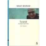 Tutanak - Aptallığın Egemenliği - Yazılar Söyleşiler 5 - Nihat Behram