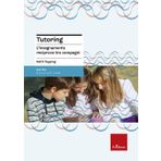 Tutoring. L'insegnamento reciproco tra compagni (Le guide Erickson)