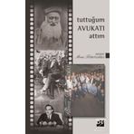 Tuttuğum Avukatı Attım - Ahmet Kurutluoğlu