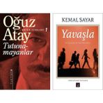 Tutunamayanlar - Yavaşla