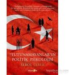 Tutunamayanların Politik Psikolojisi - Serol Teber