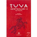 Tuva Destanları 2 - Türk Dil Kurumu Yayınları