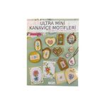 Tuva Yayıncılık Şenel Yün Ultra Mini Kanaviçe Motifleri 100' Den Fazla Mini Kanaviçe Motifi