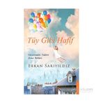 Tüy Gibi Hafif - Erkan Sarıyıldız