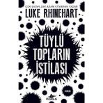 Tüylü Topların İstilası - Luke Rhinehart