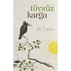 Tüysüz Karga / Ali Saçıkara