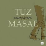 Tuz ve Masal - Ercan Durgaç