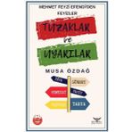 Tuzaklar ve Uyarılar - Musa Özdağ