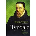 Tyndale: The Man Who Gave God an English Voice by Teems, David (2012) Taschenbuch