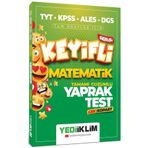 TYT-KPSS-ALES-DGS Tüm Adaylar için Keyifli Matematik Tamamı Çözümlü Yaprak Test Çek Kopart - Yediiklim Yayınları