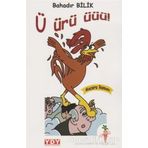Ü Ürü Üüü! Bahadır Bilik YDY Yayınları