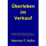 Überleben im Verkauf: Wo Lügen höflich klingen, viel Kaffee das Überleben rettet und Ablehnung Alltag sind.