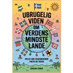 Ubrugelig viden om verdens mindste lande: Oplev 300 fascinerende fakta og trivia