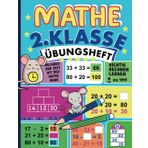 Übungsheft Mathe 2. Klasse: Schnell & sicher rechnen lernen in der 2. Klasse | Plus und Minus Matheaufgaben im Zahlenraum bis 100