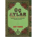 Üç Aylar - Hikmeti ve Fazileti Üç Ay-010 - H. Arif Pamuk