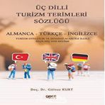 Üç Dilli Turizm Terimleri Sözlüğü - Gülnaz Kurt