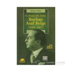 ÜÇ DÖNEM BIR AYDIN: BURHAN ASAF BELGE (1899 1967) - AYTAÇ YILDIZ