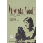 ÜÇ GINE - VIRGINIA WOOLF