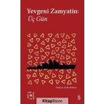 Üç Gün - Yevgeni Zamyatin
