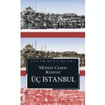Üç İstanbul - Mithat Cemal Kuntay