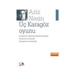 ÜÇ KARAGÖZ OYUNU - AZIZ NESIN