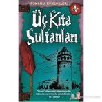 ÜÇ KITA SULTANLARI OSMANLI GÜNLÜKLERI - SEVINÇ KUŞOĞLU