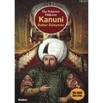 ÜÇ KITANIN HAKIMI KANUNI SULTAN SÜLEYMAN - AYŞENUR ERGÜN