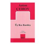 ÜÇ KIZ KARDEŞ - ANTON PAVLOVİÇ ÇEHOV (ISBN:9786055506896)